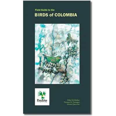 Field Guide to the Birds of Colombia