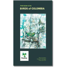 Field Guide to the Birds of Colombia