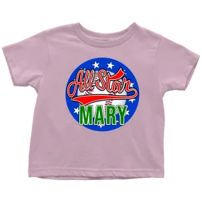 MARY All Star Toddler T-Shirt for Mary